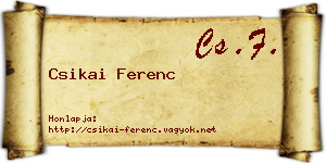 Csikai Ferenc névjegykártya
